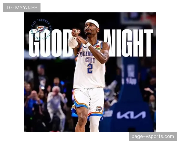 亚历山大破张伯伦纪录 连续127场20+展现得分稳定性